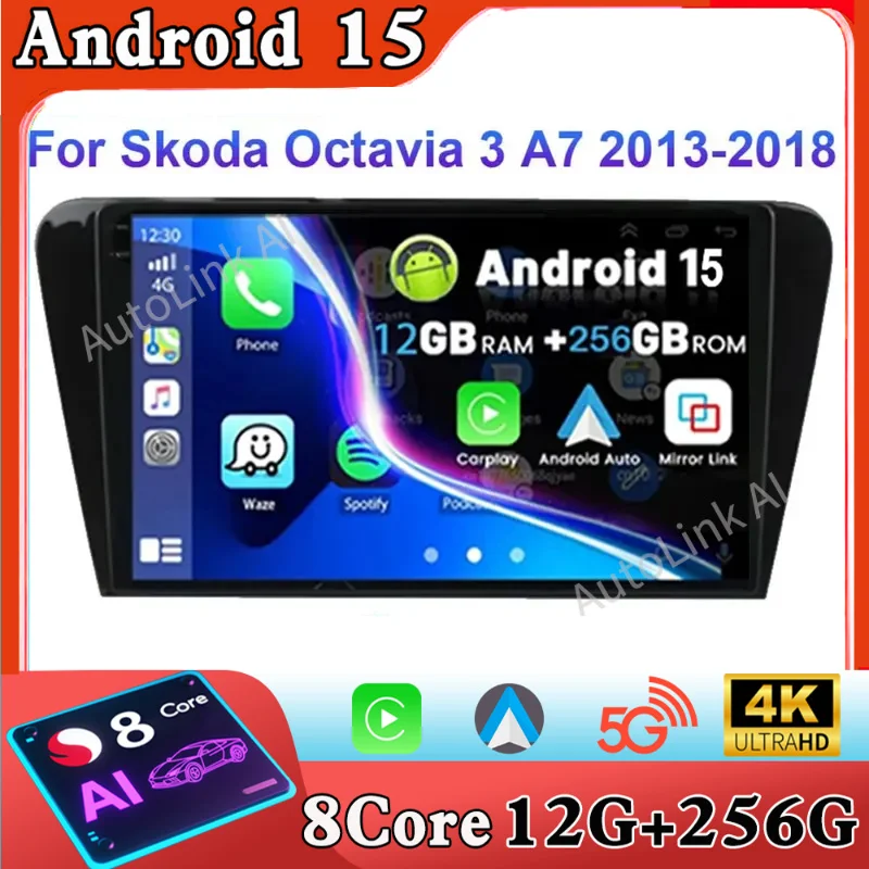أندرويد 15 راديو السيارة لسكودا اوكتافيا A7 III 3 2013 2014 - 2018 الملاحة نظام تحديد المواقع مشغل وسائط متعددة ستيريو واي فاي 4G Carplay DSP BT