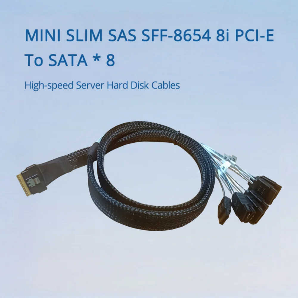 MINI SLIM SAS SFF-8654 8i PCI-E To SATA * 8 High-speed Server Hard Disk Cables Length Available 0.5M 1M