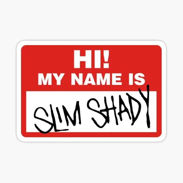 My Name Is Slim Shady  5PCS Stickers for Cute Anime Window Print Wall Home Kid Living Room Decorations Room Background Bumper