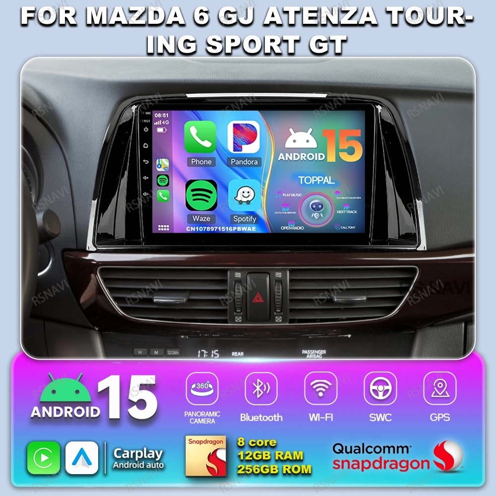 

Car Radio Android 14 For Mazda 6 GJ Atenza Touring Sport GT DVD 9/10 Inch WIFI+ 4G LTE Snapdragon Stereo Qualcomm QLED IPS DSP