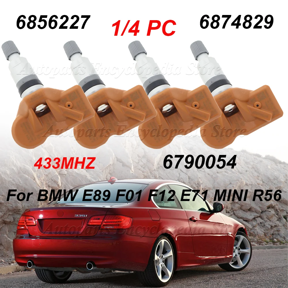 1/4PCS TPMS 433MHZ For BMW E88 E93 F11 F10 E89 F01 F12 F13 E71 F02 MINI R56 6874829 Tire Pressure Sensor 6856227 6790054