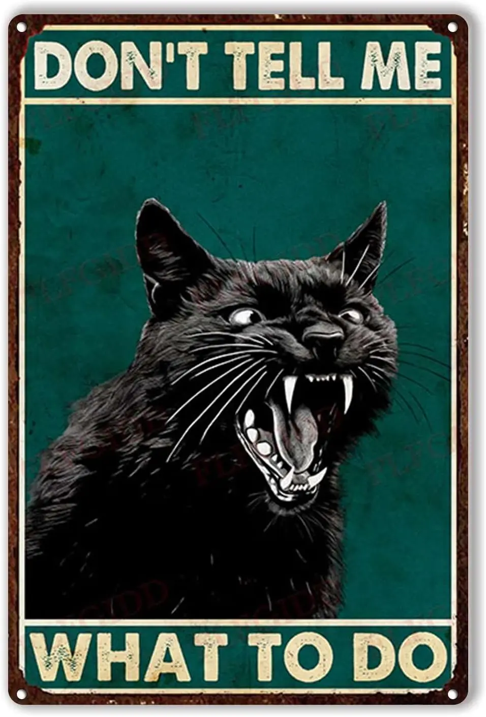 Retro Tin Sign Cat dont tell me what to do Bar Signs 8x12inch-Tin Sign