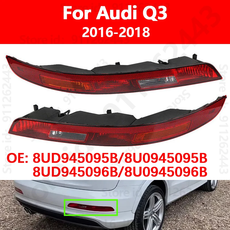 Para 2016-2018 Audi Q3 reflectores de parachoques trasero de coche luz trasera inferior 8UD 945095 B 8U 0945095 B 8UD 945096 B 8U 0945096 B B B