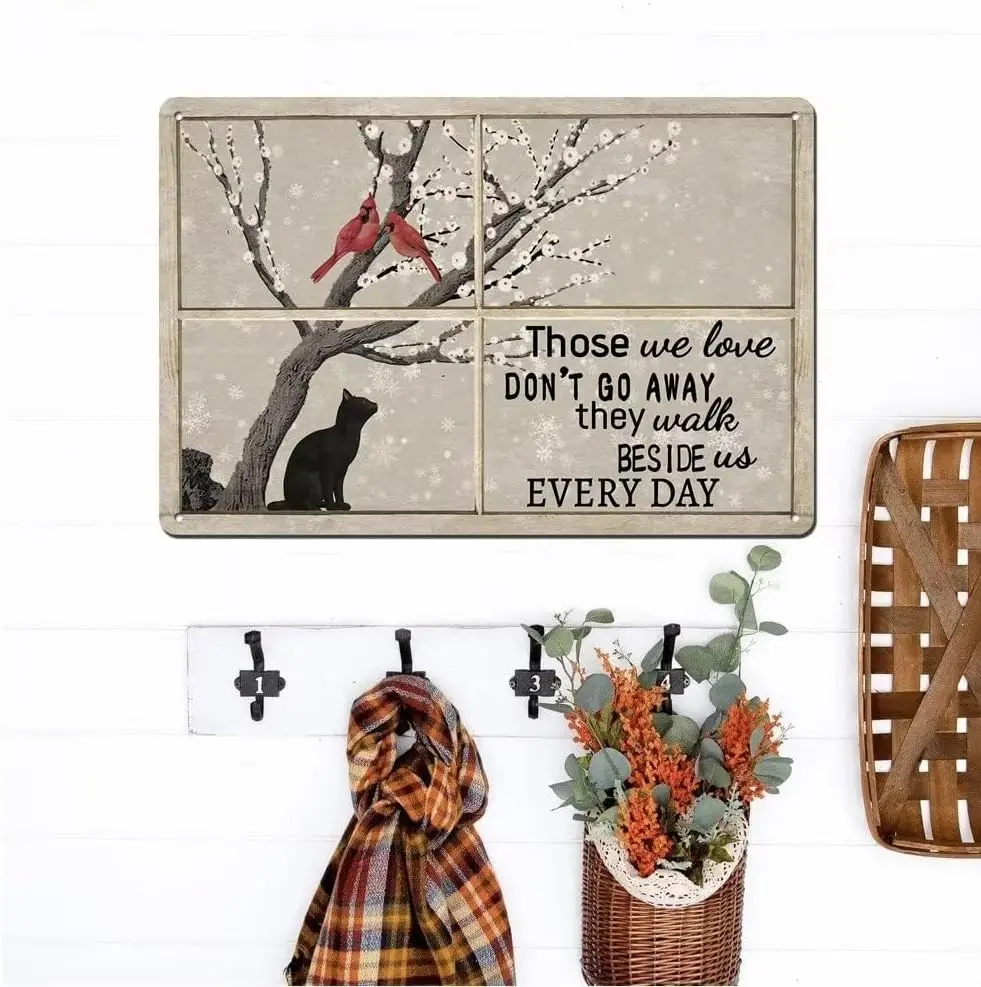 Those We Love Dont Go Away They Walk Beside Us Everyday Metal Tin Sign Black Cat Memorial Gifts for Home Office Classroom Bathro