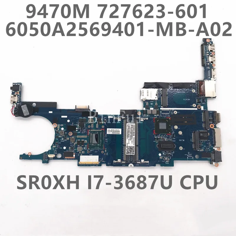 

727623-601 727623-501 727623-001 For Elitebook 9470M Laptop Motherboard With SR0XH I7-3687U 6050A2569401-MB-A02 100% Full Tested