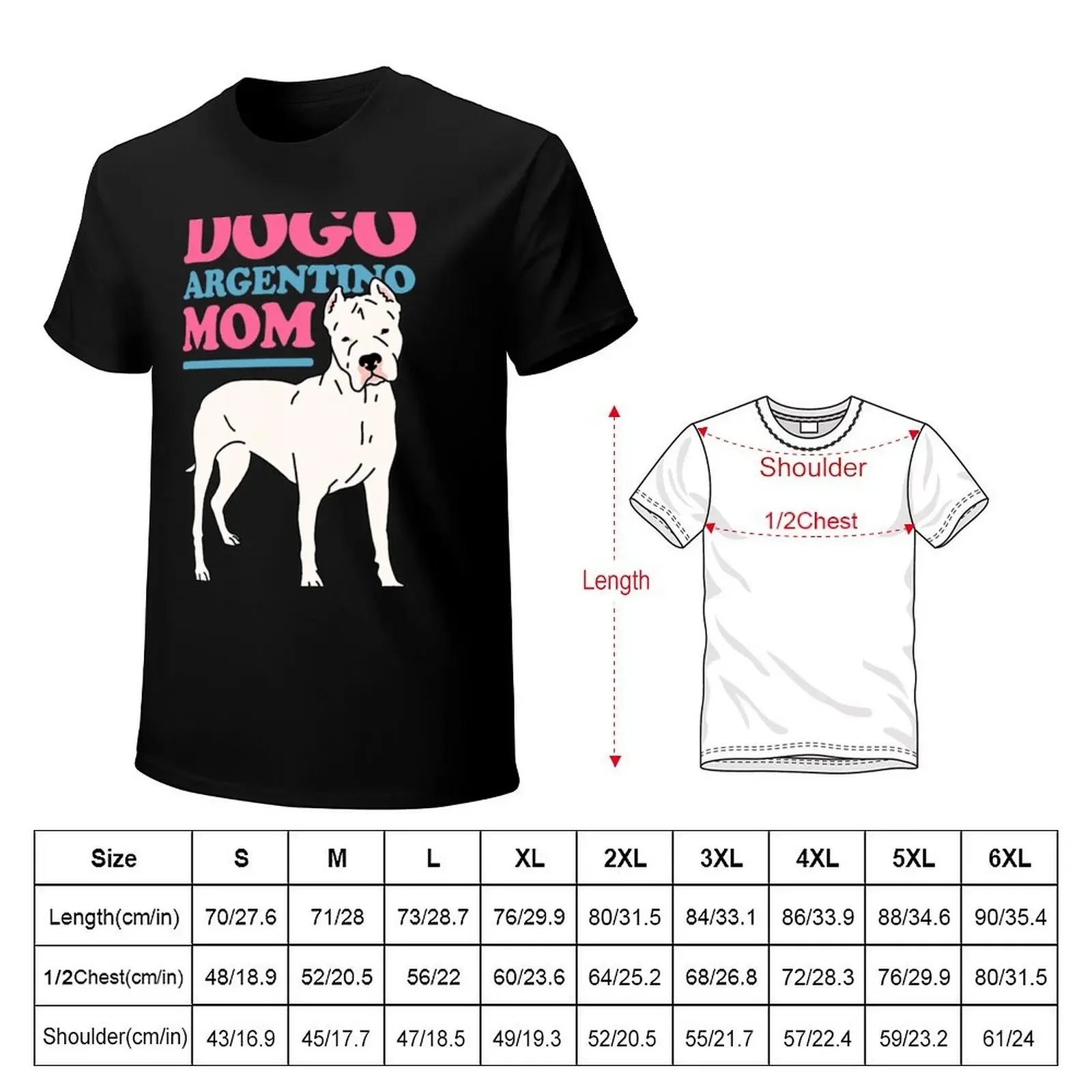 Dogo Argentino Mom Dog Owner Dogo Argentino T-Shirt customs new edition cute clothes plain black t shirts men