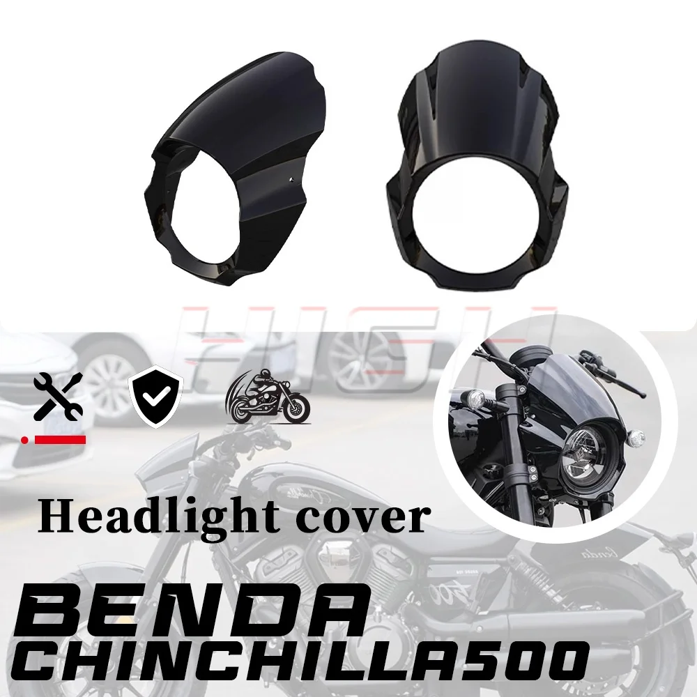FOR BENDA CHINCHILLA500 500chinchilla Special Shape Headlight Fairing Lamp Direct Fit Front Windshield Cowl