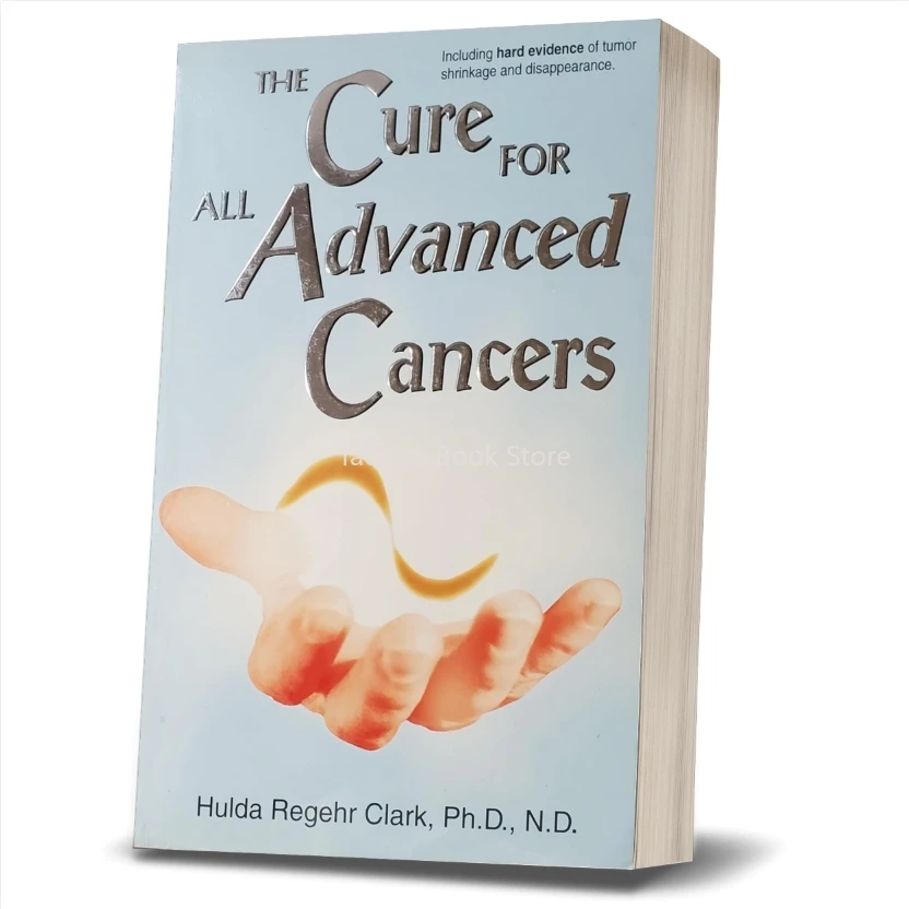 The Cure for All Advanced Cancers Book By Dr. Hulda Clark | Tumor Treatment Natural Therapy Guide  Libros