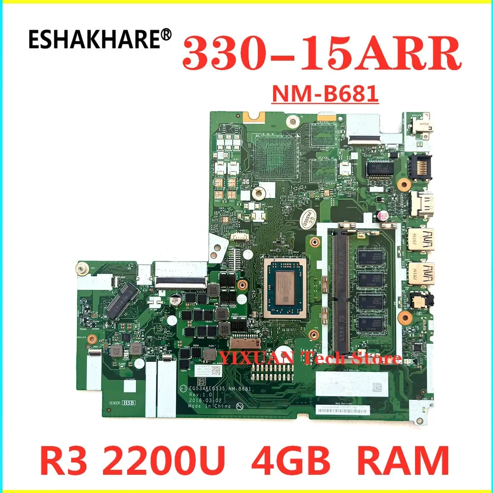 For Lenovo ideapad 330-15ARR Laptop motherboard with R3-2200U 4GB RAM DDR4 5B20R5676  EG534/535 NM-B681 motherboard 100% Test OK