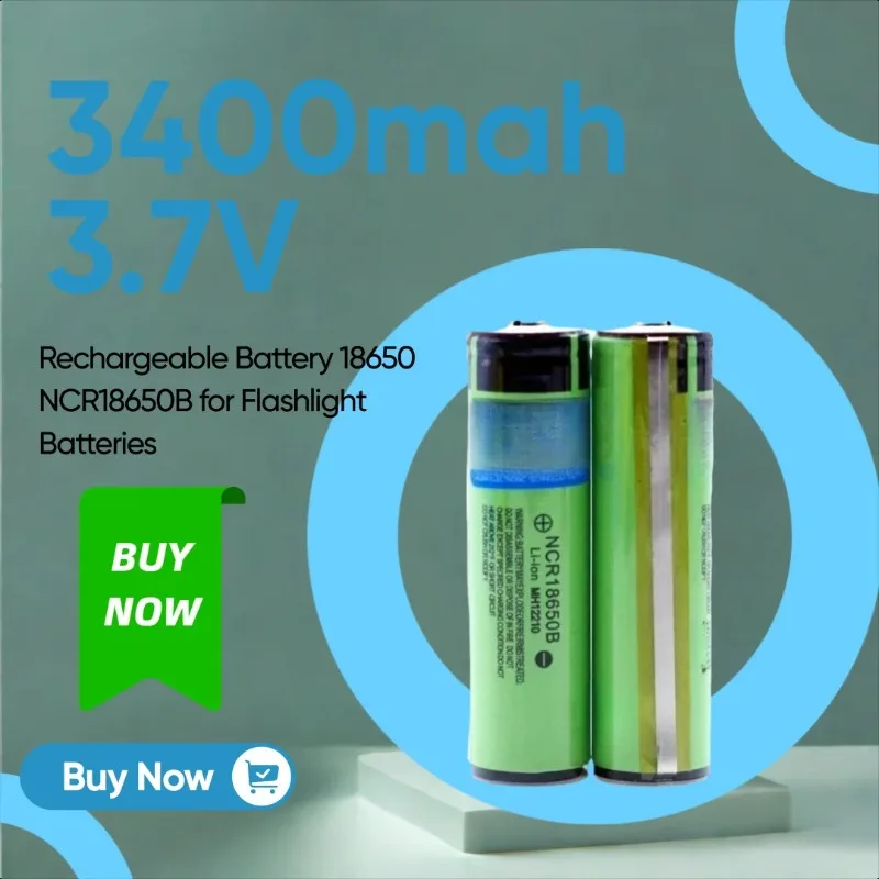 

3400mah 3.7V Rechargeable Battery 18650 NCR18650B for Flashlight Batteries