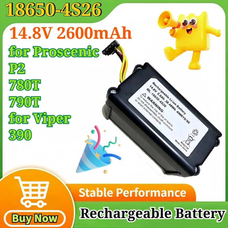 

18650-4S26 14.8V 2600mAh Replacement Battery for Proscenic P2 780T 790T for Viper 390 Robotic Vacuum Cleaner Li-ion Battery