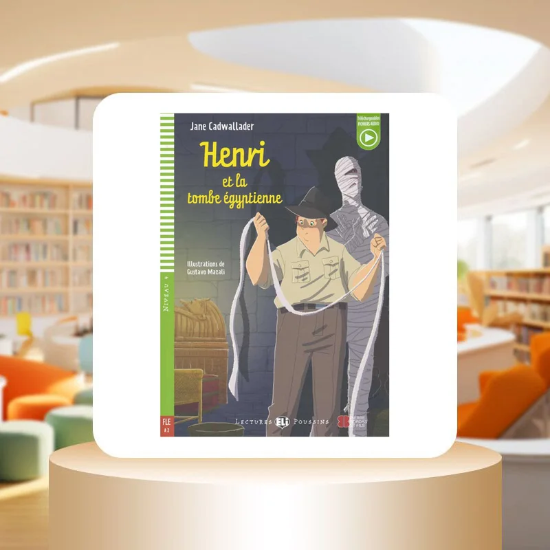 ELI Young Readers French A2 Henri Et La Tombe Egyptienne Jane Cadwallader ELI Publishing Group 9788853617408 Book