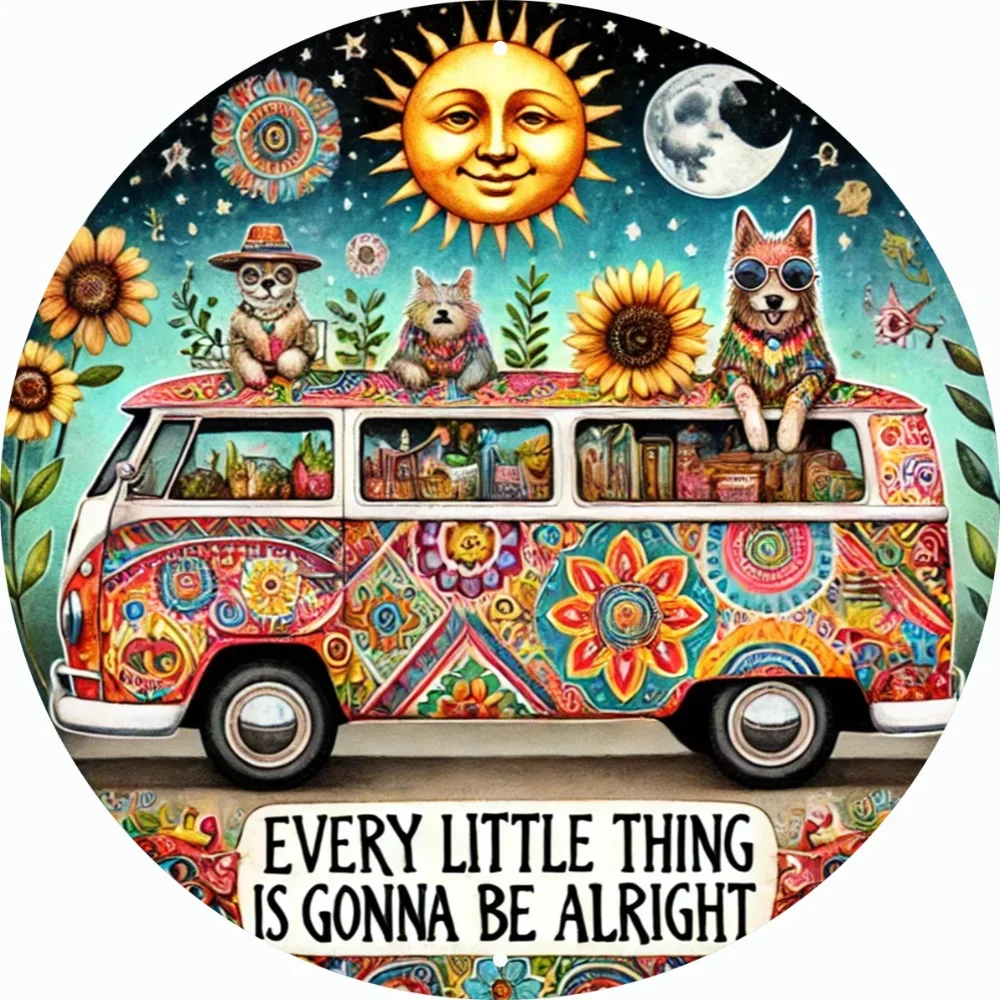 1er-Pack rundes Aluminium-Metallschild mit Tieren- und Hippie-Van-Design, 20,3 x 20,3 cm – „Every Little Thing is Gonna Be Alright“-Zitat