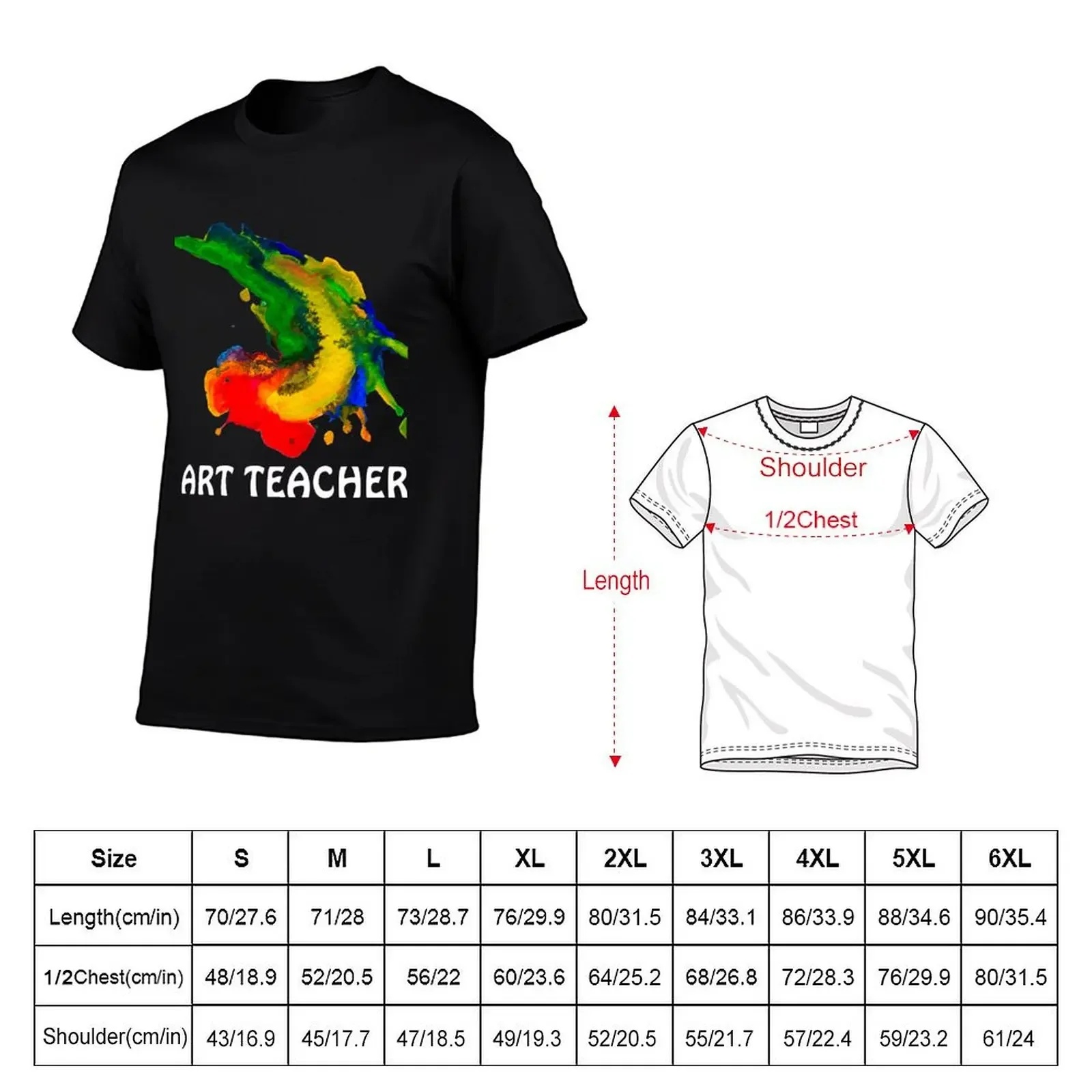 Art Teacher Paint Splash Teaching Creativity Classroom T-Shirt funny shirt cotton vintage clothes anime shirts men