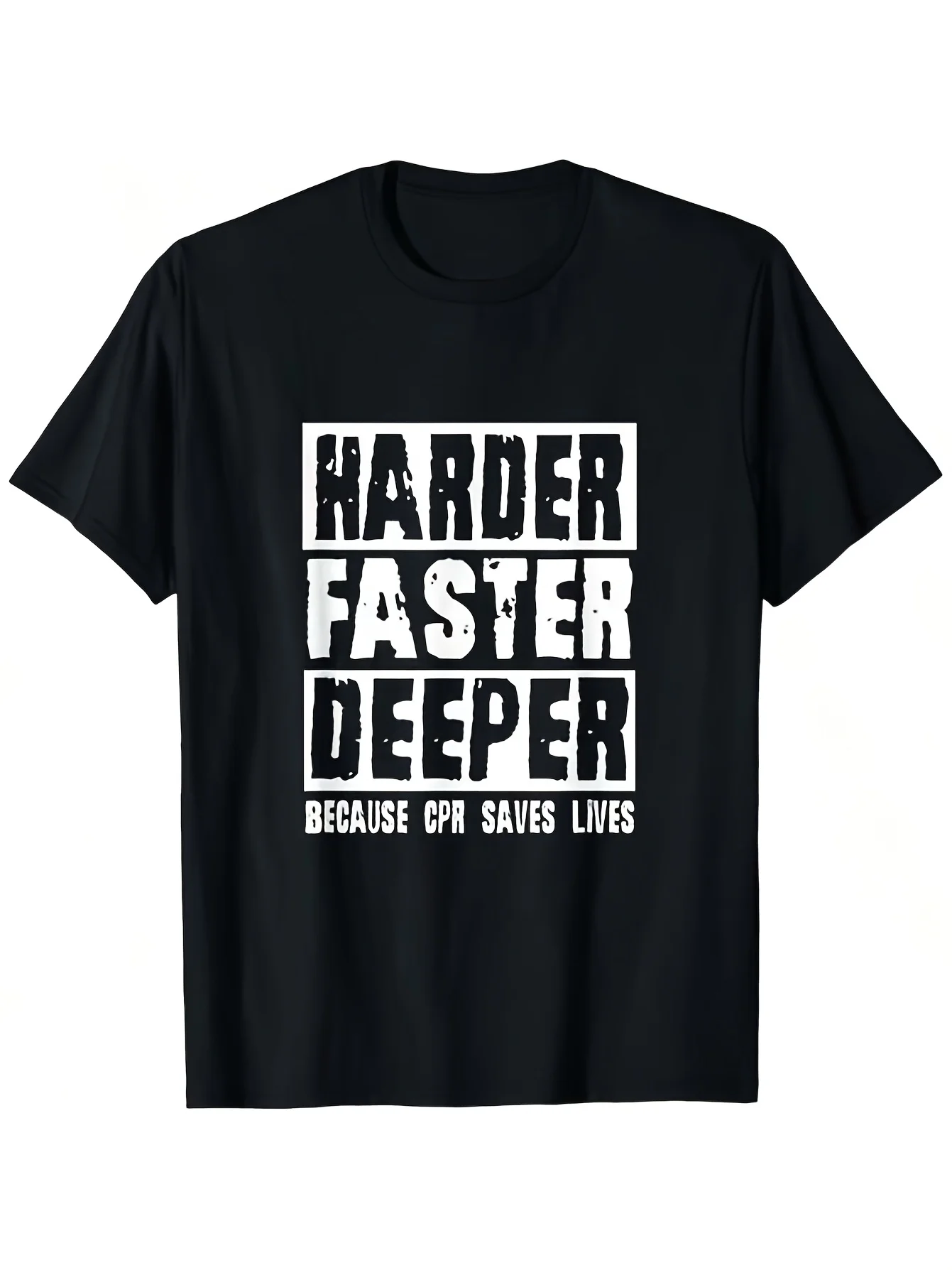 T-Shirt Harder Faster Deeper Because CPR Saves Lives Tee