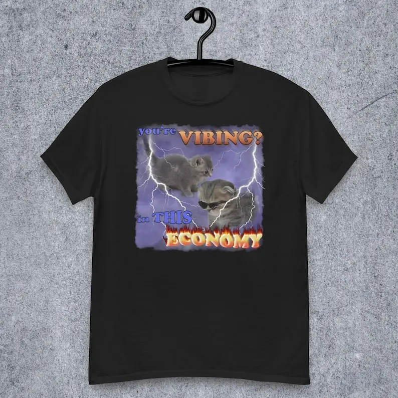 

Vibing in this Economy Funny Cat Meme Tee Shirt Gift , Silly Cats T-shirt, Ugly Tshirt, Cringe Shirts, Gifts for Cat Lovers