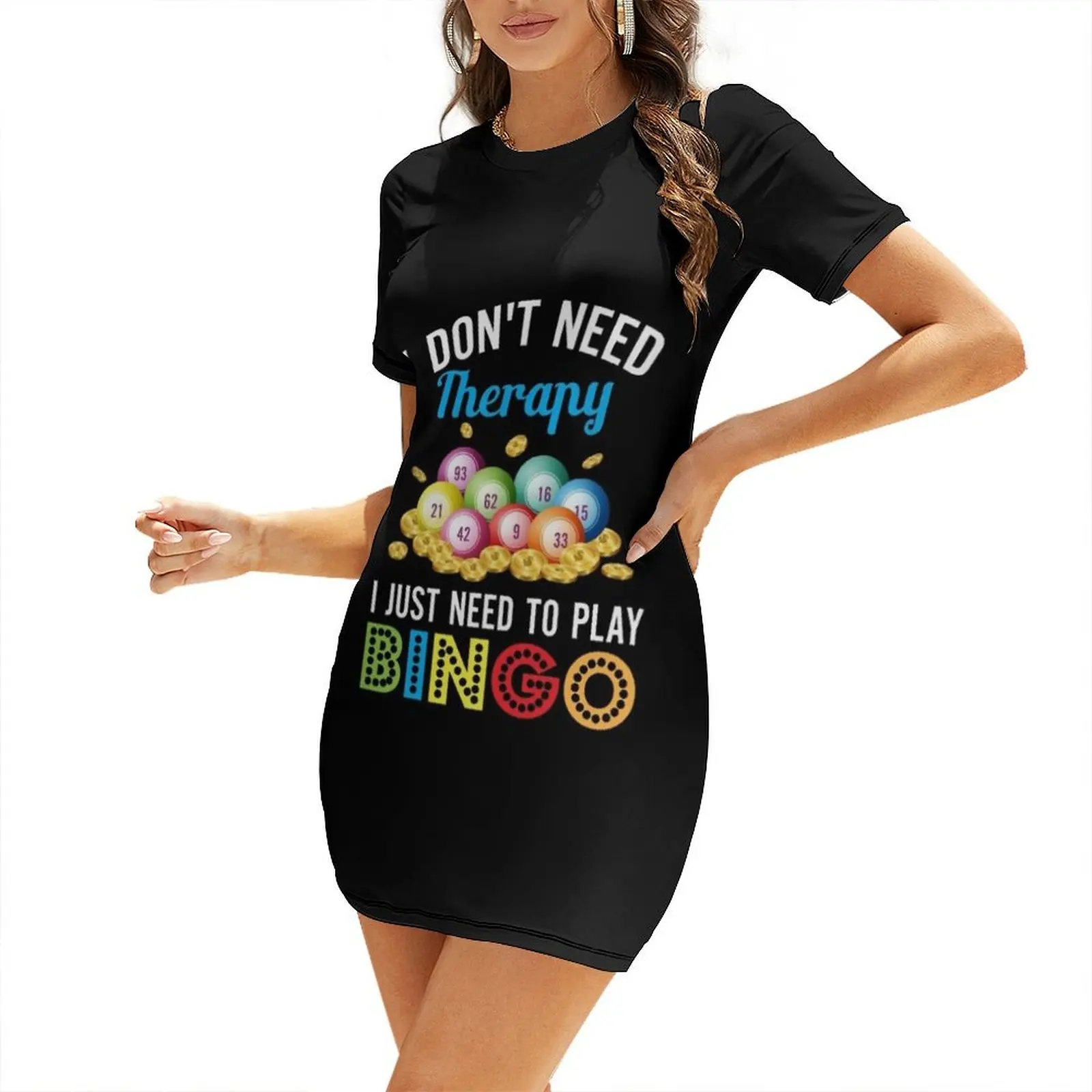

I Just Need To Play Bingo Short-Sleeved Dress women's clothing korea stylish evening dress woman beach outfits for women Dress