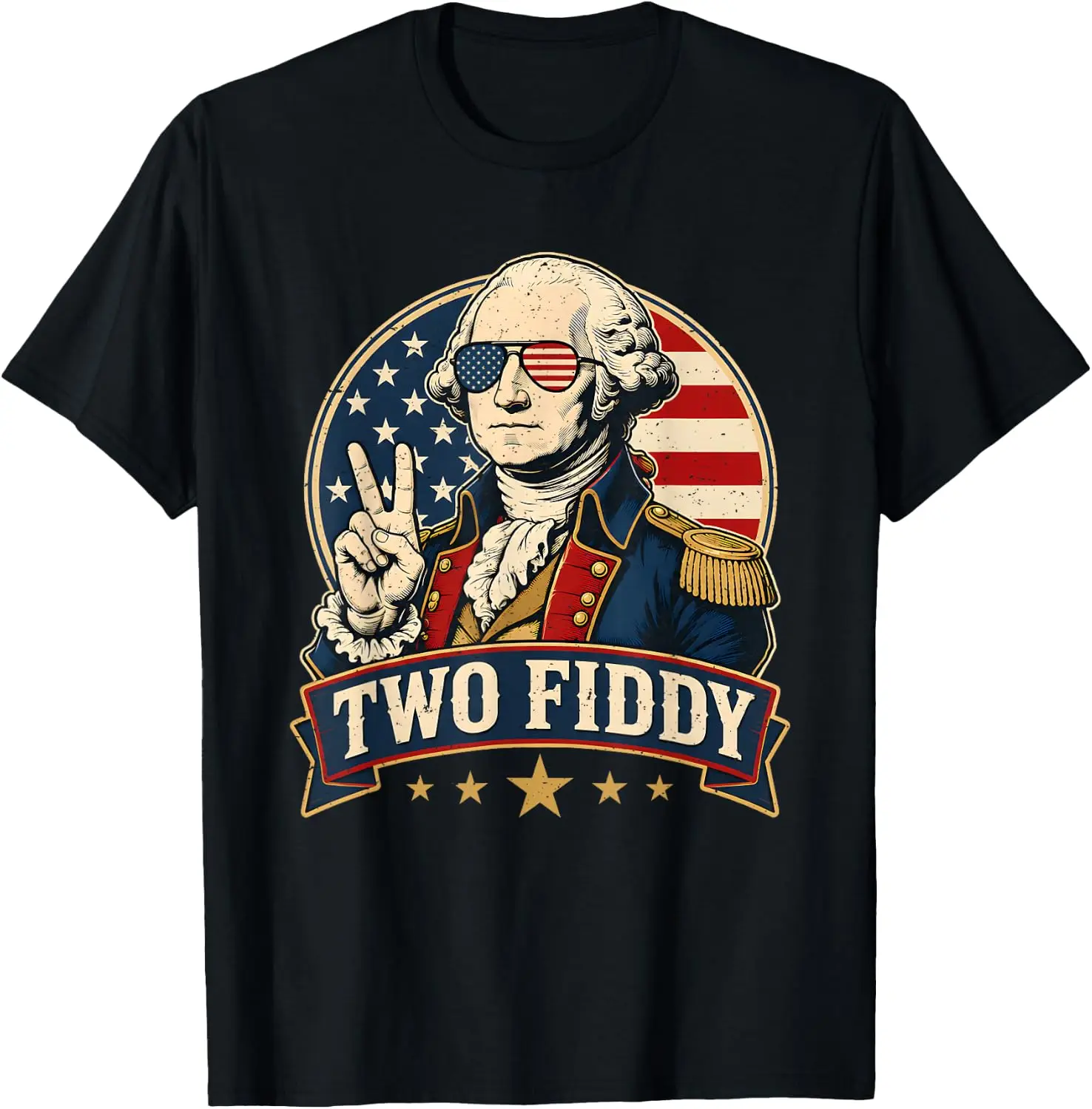 George Washington Two Fiddy 250 Anniversary Funny July 4Th T-Shirt Versatile, heavyweight pure cotton short-sleeve tee—trendy, thick fabric; a great gift for Christmas or Halloween.