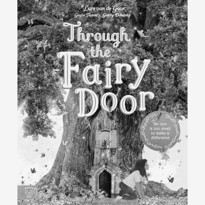 

Giulia TomaiThrough The Fairy Door Giulia Tomai Magic Cat Publishing 9781913520793 Книга