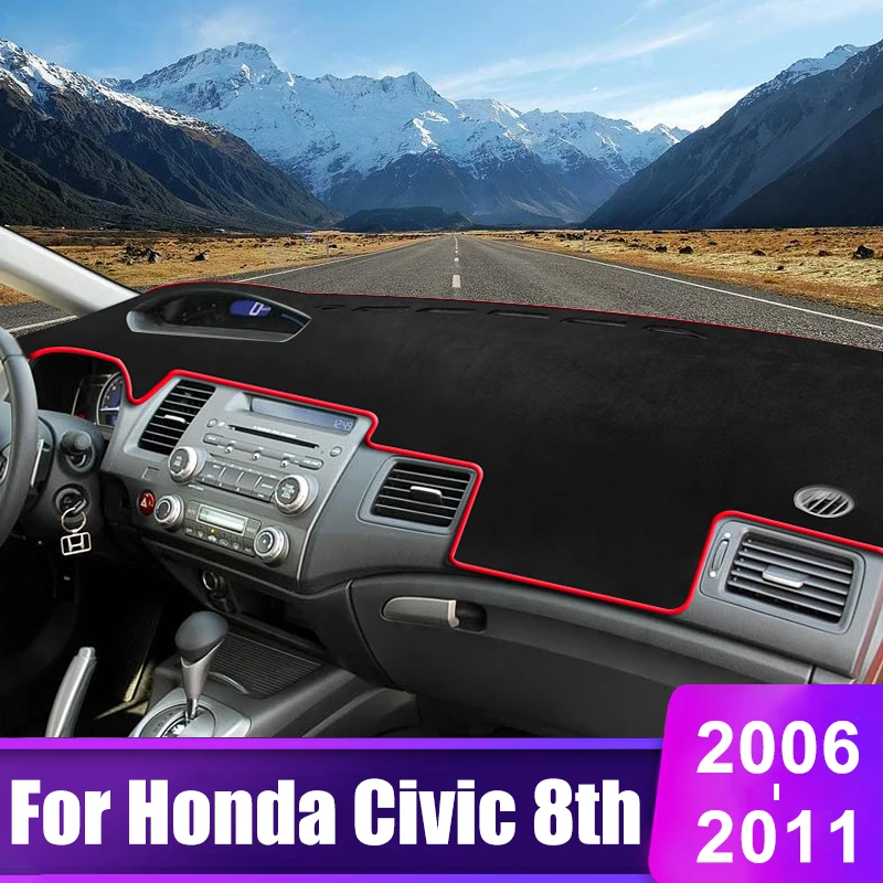 

For Honda Civic 8 8th 2006 2007 2008 2009 2010 2011 Car Dashboard Cover Instrument Desk Sun Shade Mat Non-slip Pad Accessories