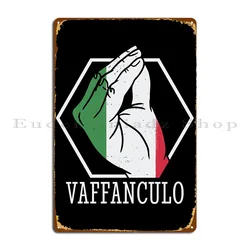 Divertente italiano italia Vaffan targa in metallo Poster personalizzato Wall Pub Cinema Bar arrugginito Tin Sign Poster