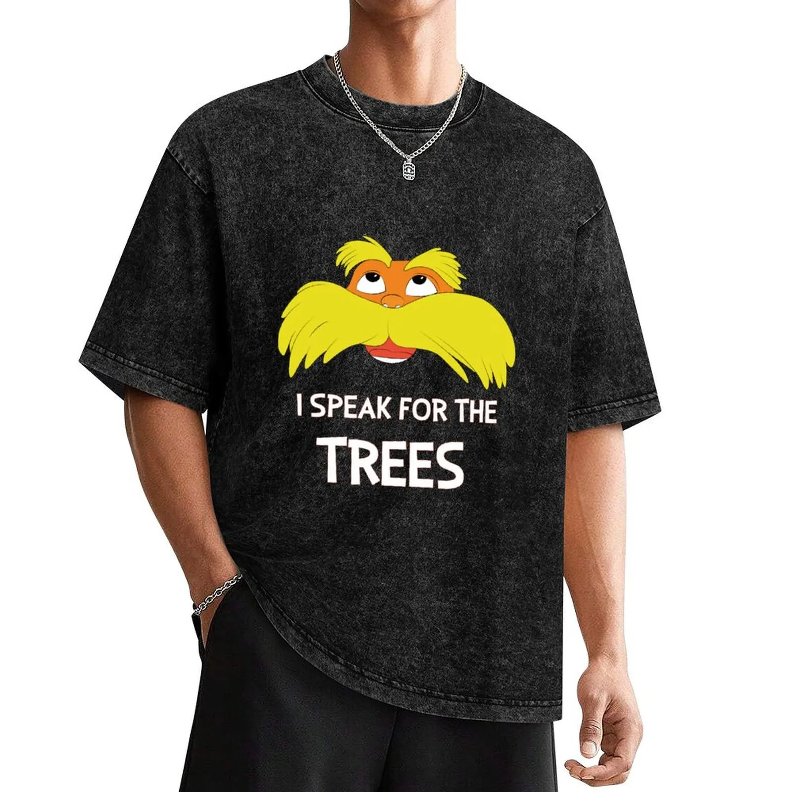 

The Lorax - I speak for the trees T-Shirt street wear fashion shirts quick-drying graphic shirts slim fit t shirts for men