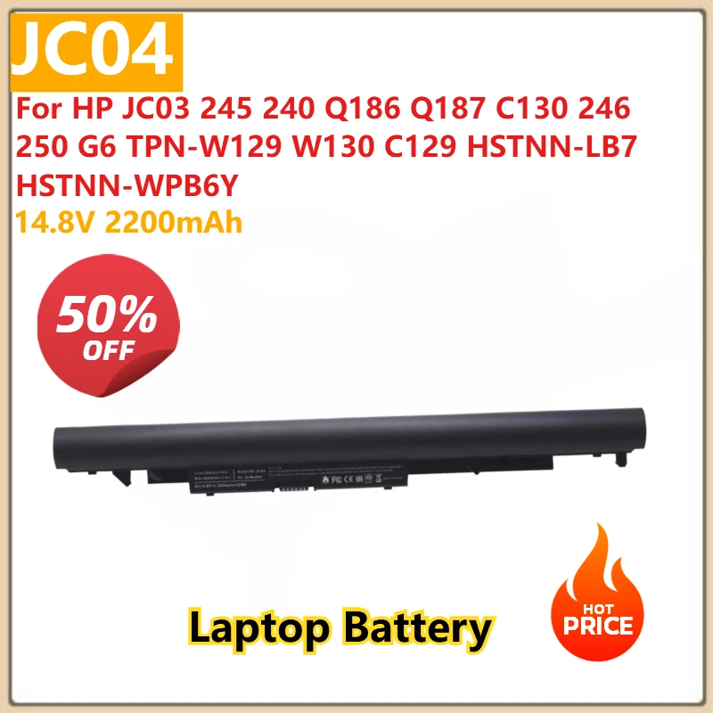 

For HP JC03 245 240 Q186 Q187 C130 246 250 G6 TPN-W129 W130 C129 HSTNN-LB7 HSTNN-WPB6Y Laptop Battery JC04 14.8V 2200mAh