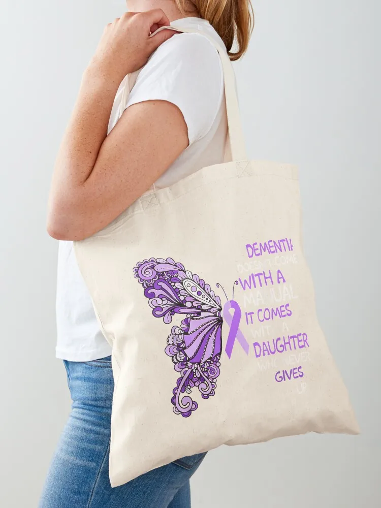 

Dementia Doesn't Come With a Manual It Comes With a Daughter Tote Bag Canvas shoulder bag large size bags cloth bag woman