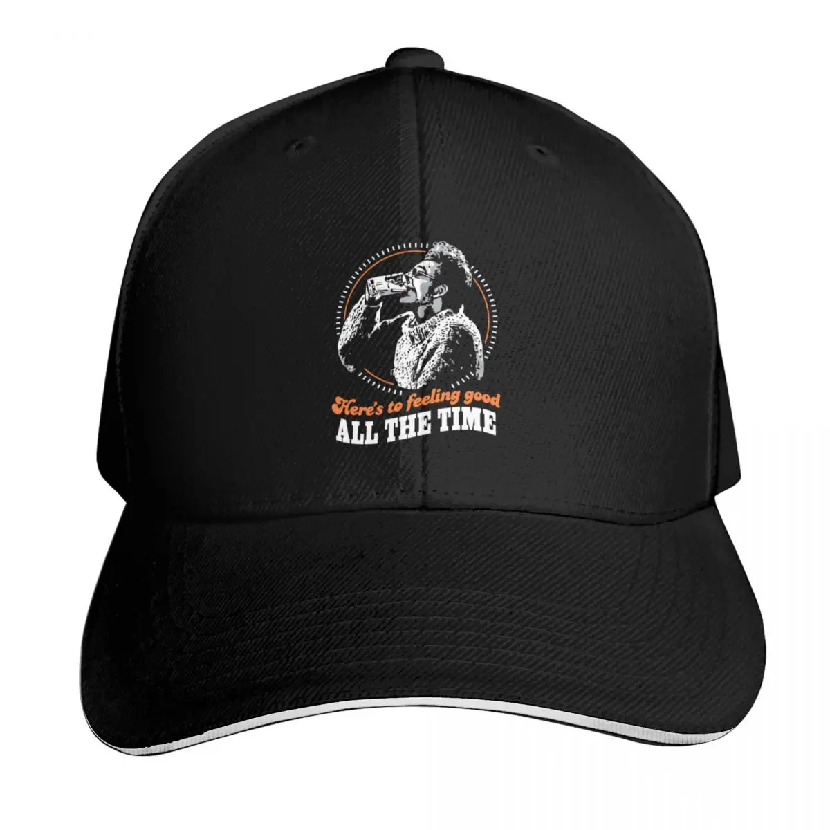 Here’s To Feeling Good All The Time Drink Baseball Cap Summer Beach Travel Streetwear Hip Hop Trendy Vintage Retro Embroidered