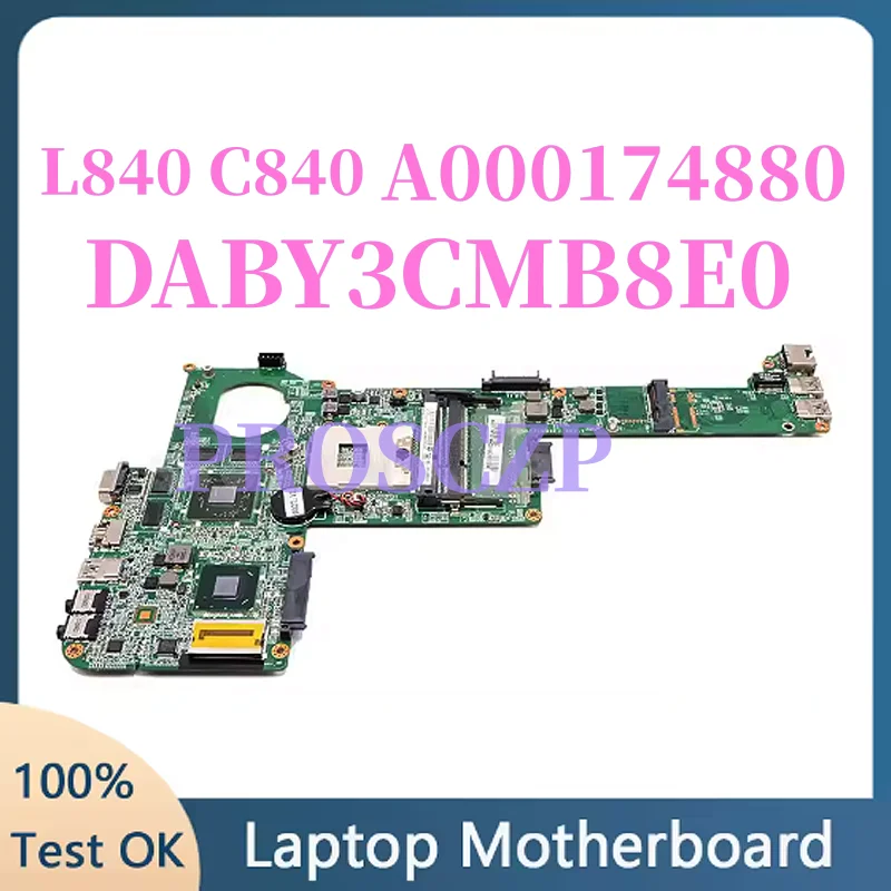 

A000174880 Main Board For Toshiba Satellite L840 C840 Laptop Motherboard HM76 DDR3 HD7670M DABY3CMB8E0