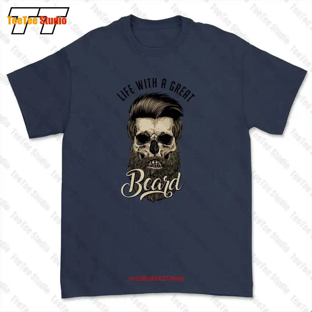 Life With A Great Beard Skull Hipster Barber Beards T-shirt Tee HRYH