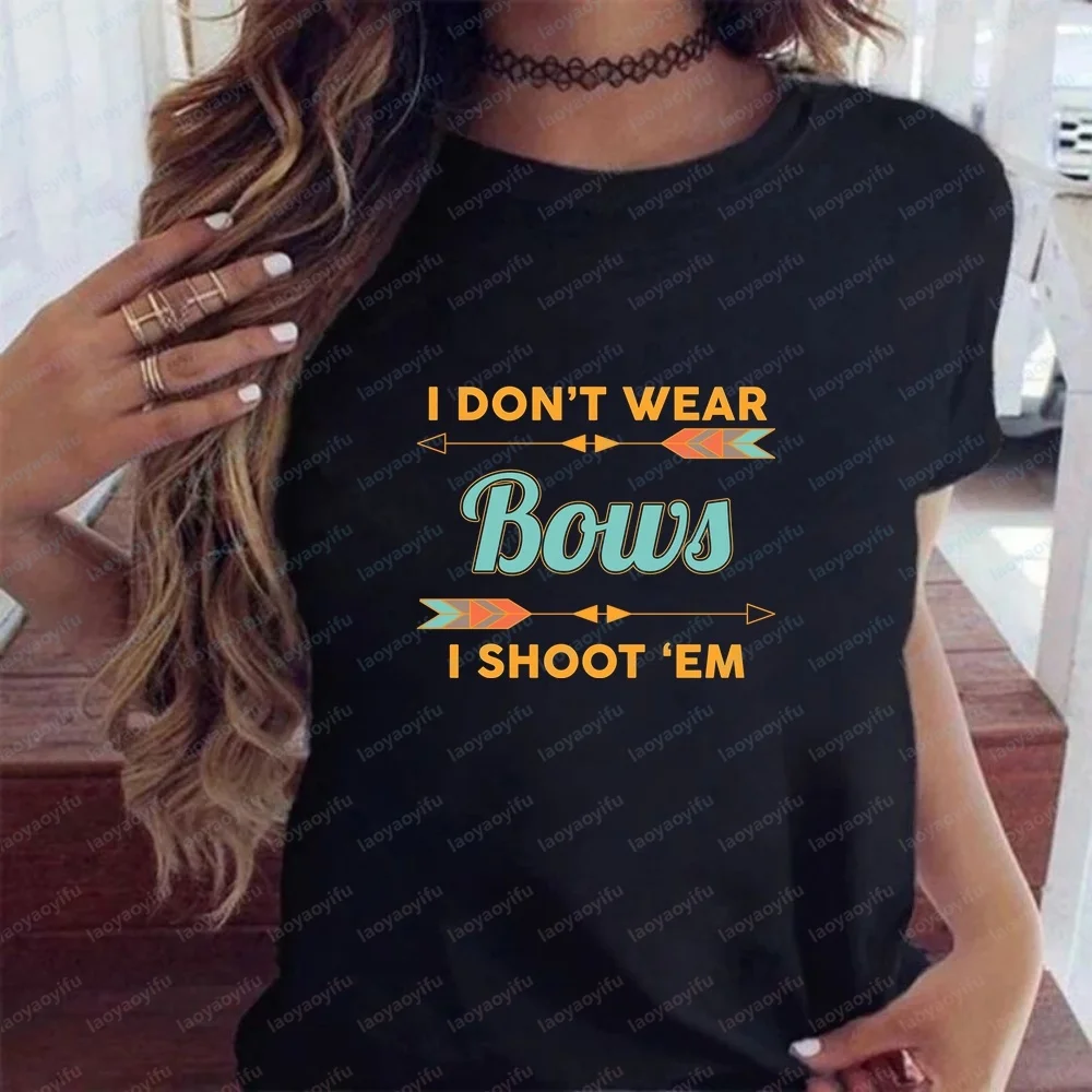 Women's Archery Design I Don't Wear Bows I Shoot Them Essential - Casual Trendy Multi-purpose Men's and Women's T-shirt