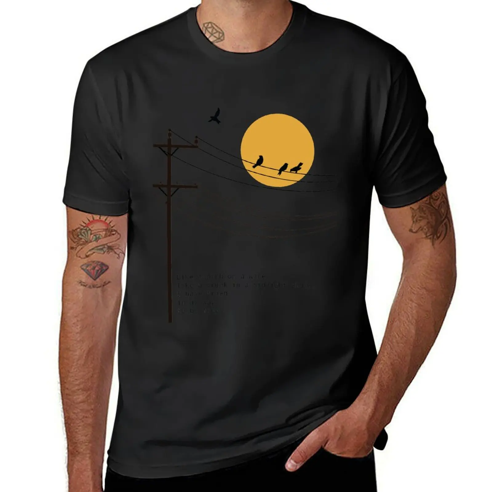 

Leonard Cohen Bird on a Wire poetry art T-Shirt man clothes football t shirt Funny t-shirt Funny t-shirts mens cotton t shirts
