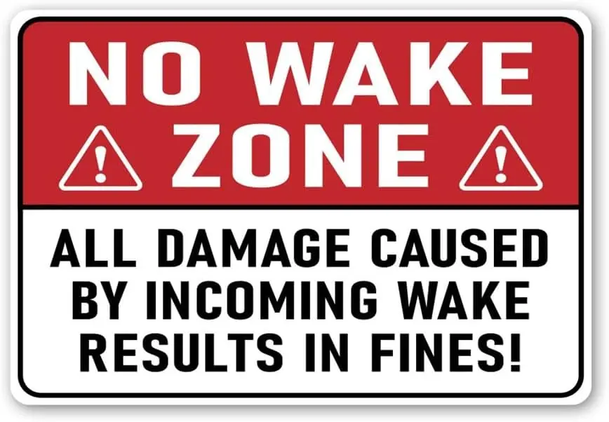 No Wake Zone - All Damage Caused By Incoming Wake Results In Fines Sign Metal Tin Sign, Caution Poster for Home Office Bedroom M