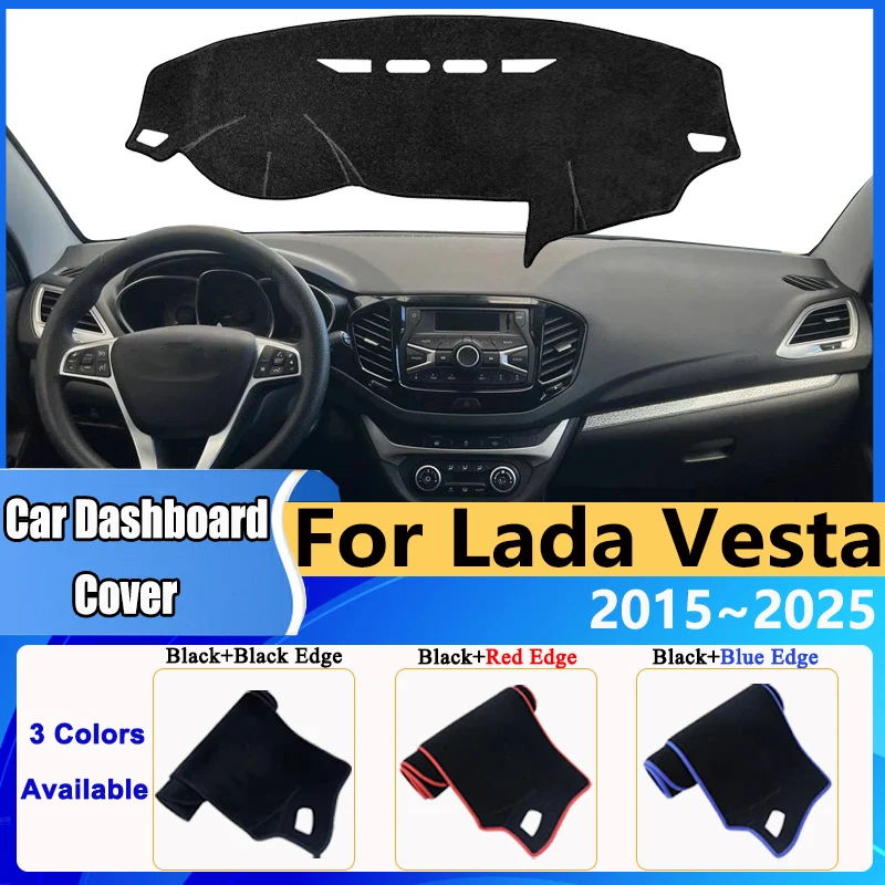 

Для Lada Vesta Aura 2015 ~ 2022 2023 2024 2025 крышка приборной панели автомобиля Dashmat избегайте света ковер защитный козырек от солнца аксессуары