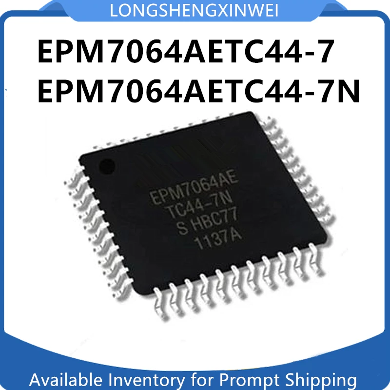 1PCS EPM7064AETC44-10N 7N 7 4N New Package QFP-44 Original Programmable Logic Controller Chip  Stock