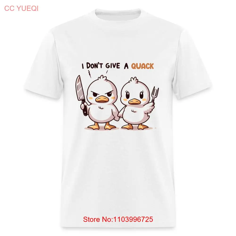 I Don't Give a Quack T-Shirt (Ducks with Attitude)