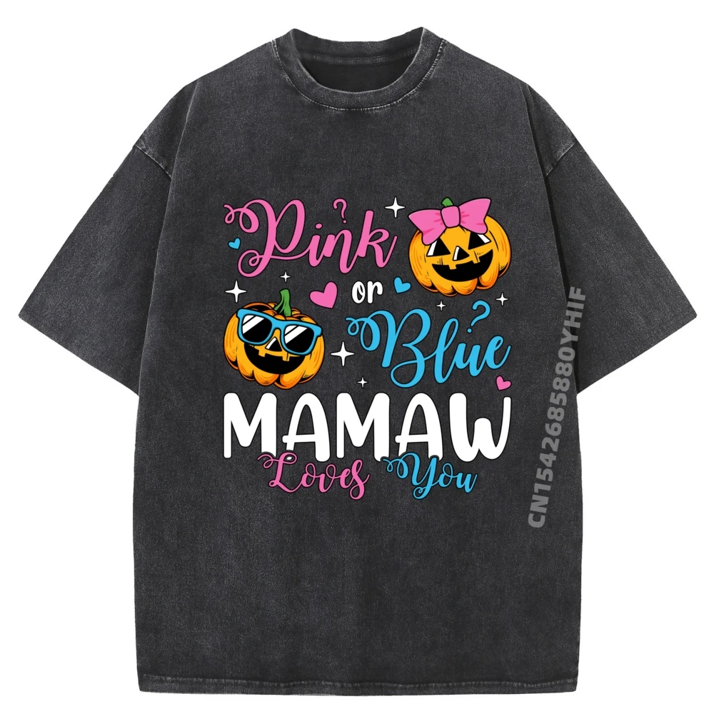 

Pink or Blue Mamaw Loves You Pumpkin Gender Reveal Party Hiphop Streetwear Spring Designer Washed Clothes Men Chinese Style