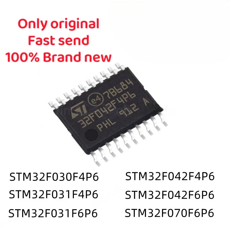 10pcs 100% New STM32F030F4P6 STM32F031F4P6 STM32F031F6P6 STM32F042F4P6 STM32F042F6P6 STM32F070F6P6 TSSOP-20 Chipset