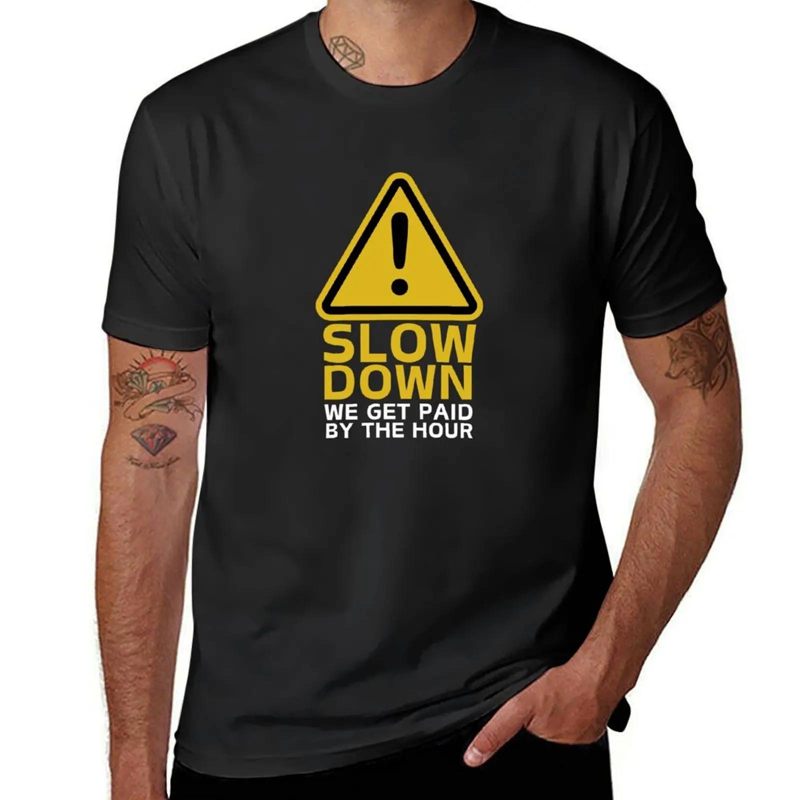 slow down we get paid by the hour T-Shirt korean fashion heavyweights summer tops new edition heavyweight t shirts for men