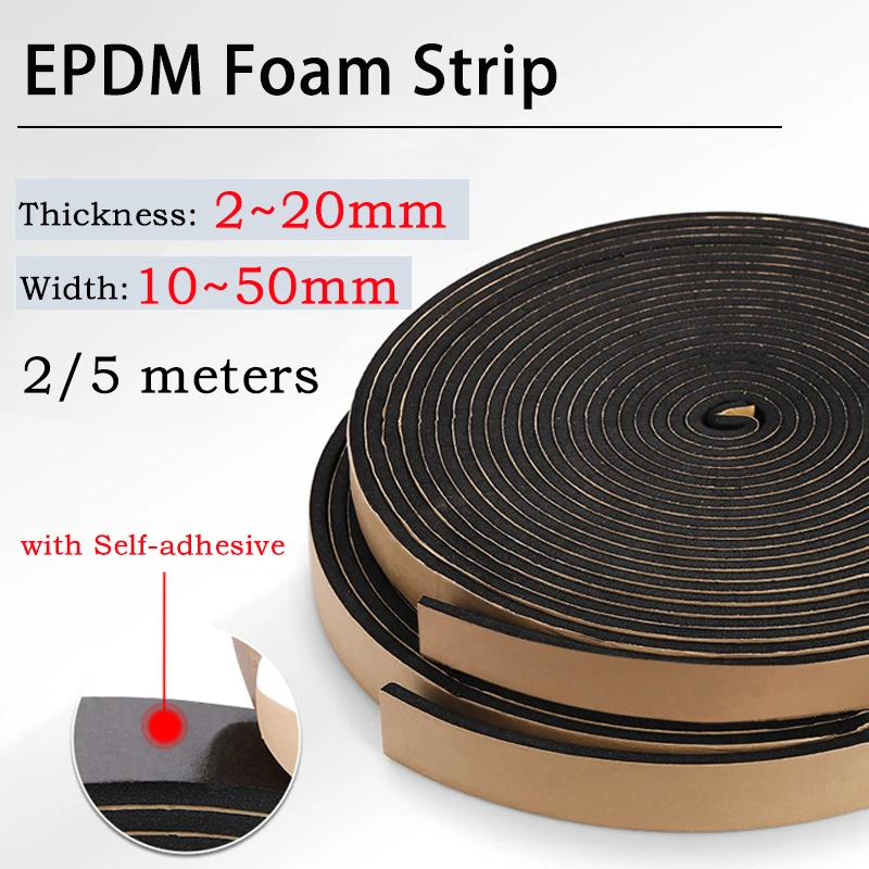 2/5m Thickness:2~20mm Width:10~50mm Black EPDM Foam Strip Self Adhesive Sponge Seal Strip Soundproof Anti-collision Seal Strip
