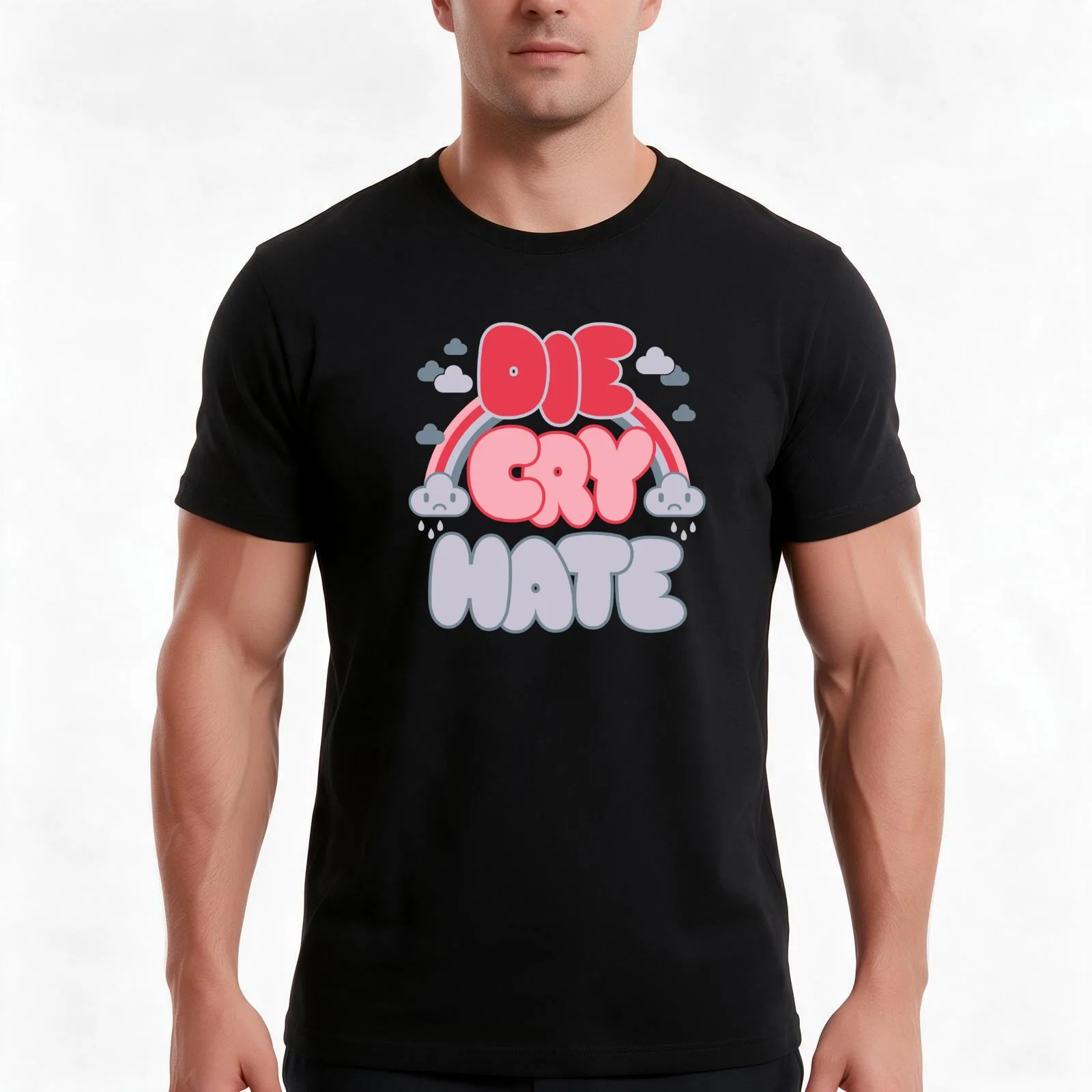 Die Cry Hate - Funny Kawaii Live Laugh Love Parody T-Shirt, Summer Casual Cotton Tee, Oversized Streetwear Tops, 100% Cotton