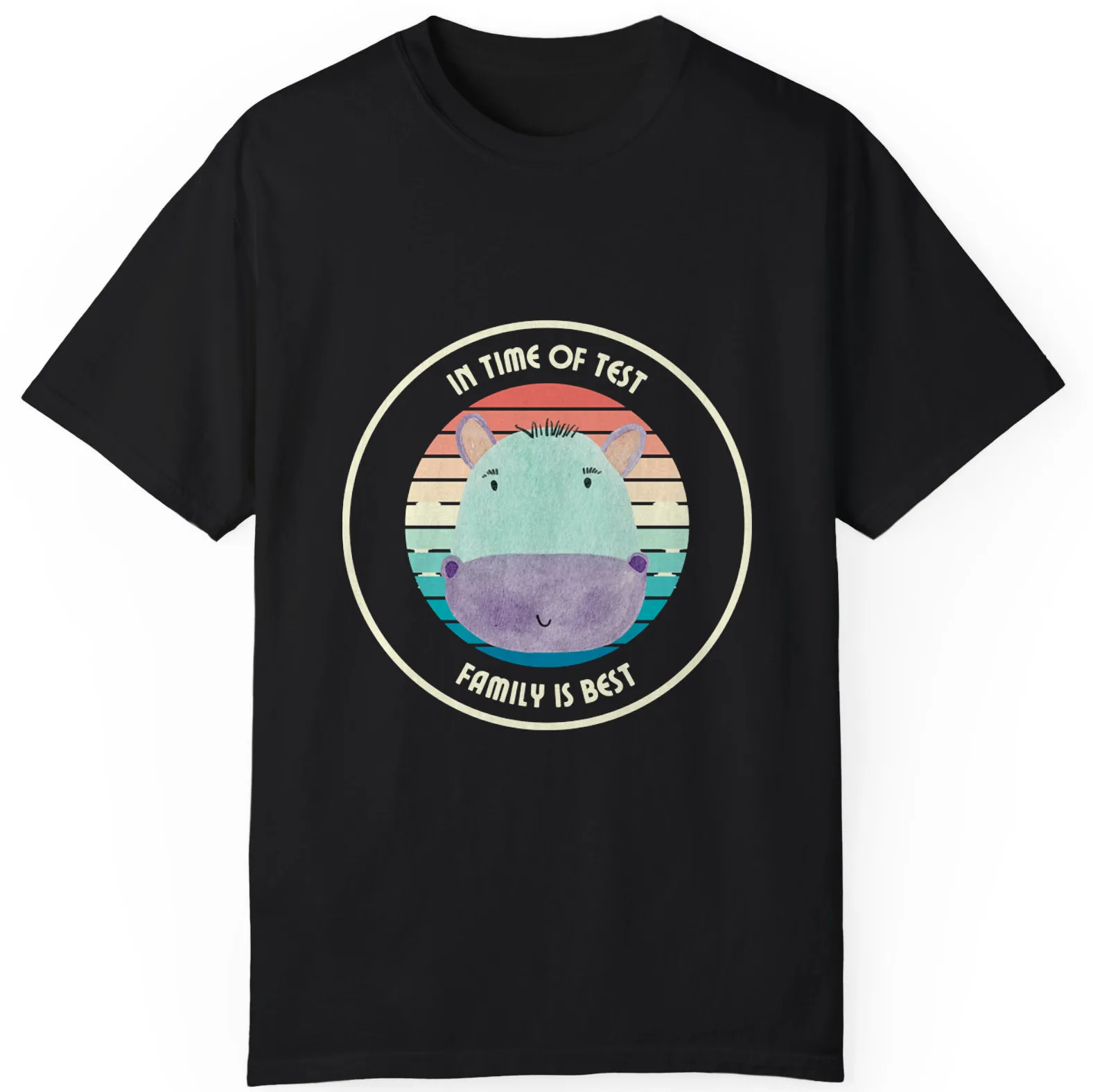 In Time Of Test Family Is Best Quote Cute Hippo Gift Family Day Unisex T-shirt