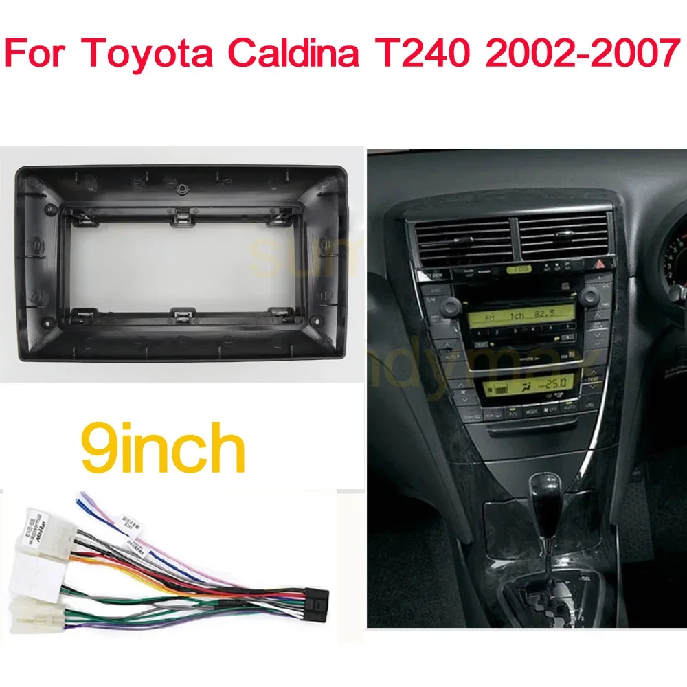 

9-дюймовая автомобильная аудиорамка для TOYOTA Caldina (T240) 2002-2007, Android, автомобильное радио, комплект панели для крепления Dask, головное устройство