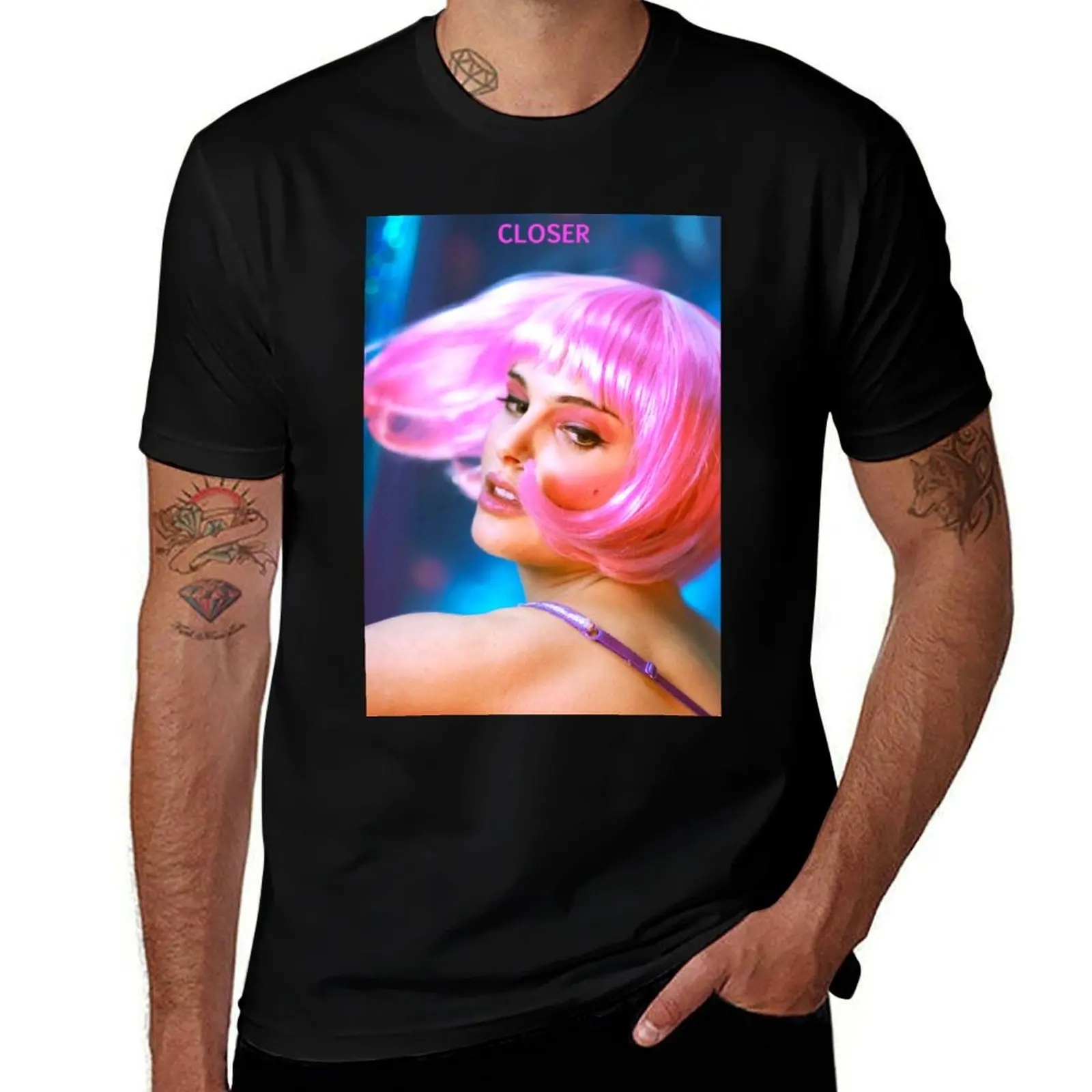 

Closer - Natalie Portman T-Shirt t shirt for man 100 percent cotton t shirt man casual T-Shirt