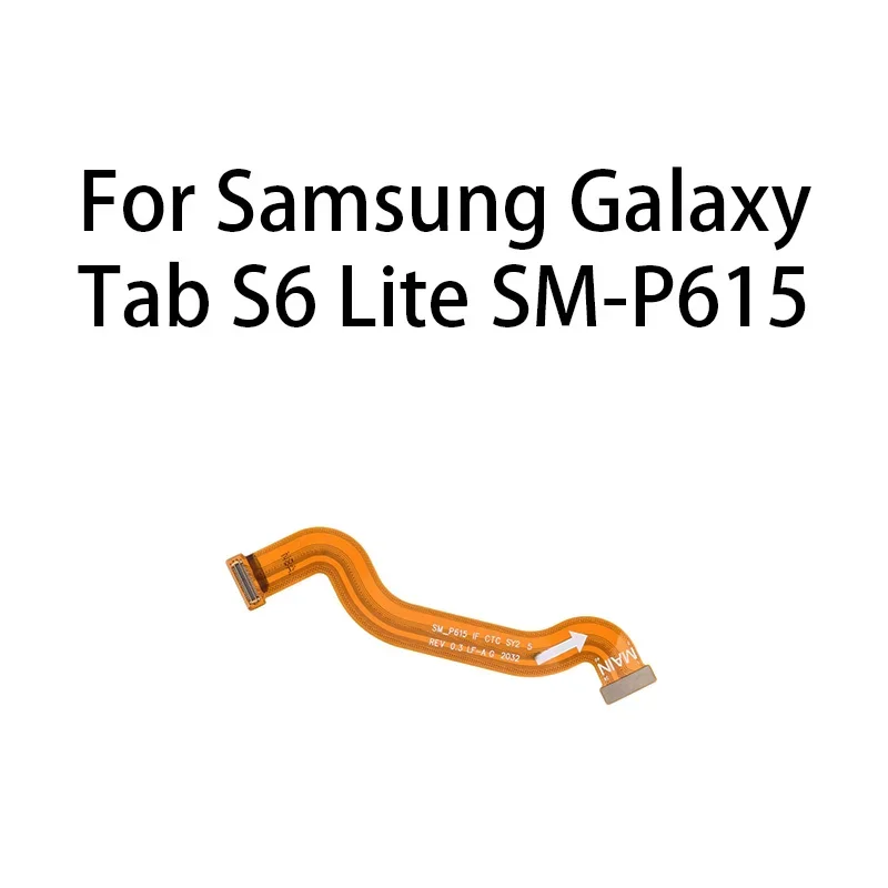 Main board motherboard connector flex cable for Samsung Galaxy Tab S6 Lite SM-P615