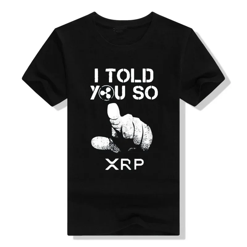 I TOLD YOU SO XRP Ripple Blockchain Cryptocurrency Joke Blue T-Shirt Investor Humor Funny Graphic Tops Short Sleeve Blouses new