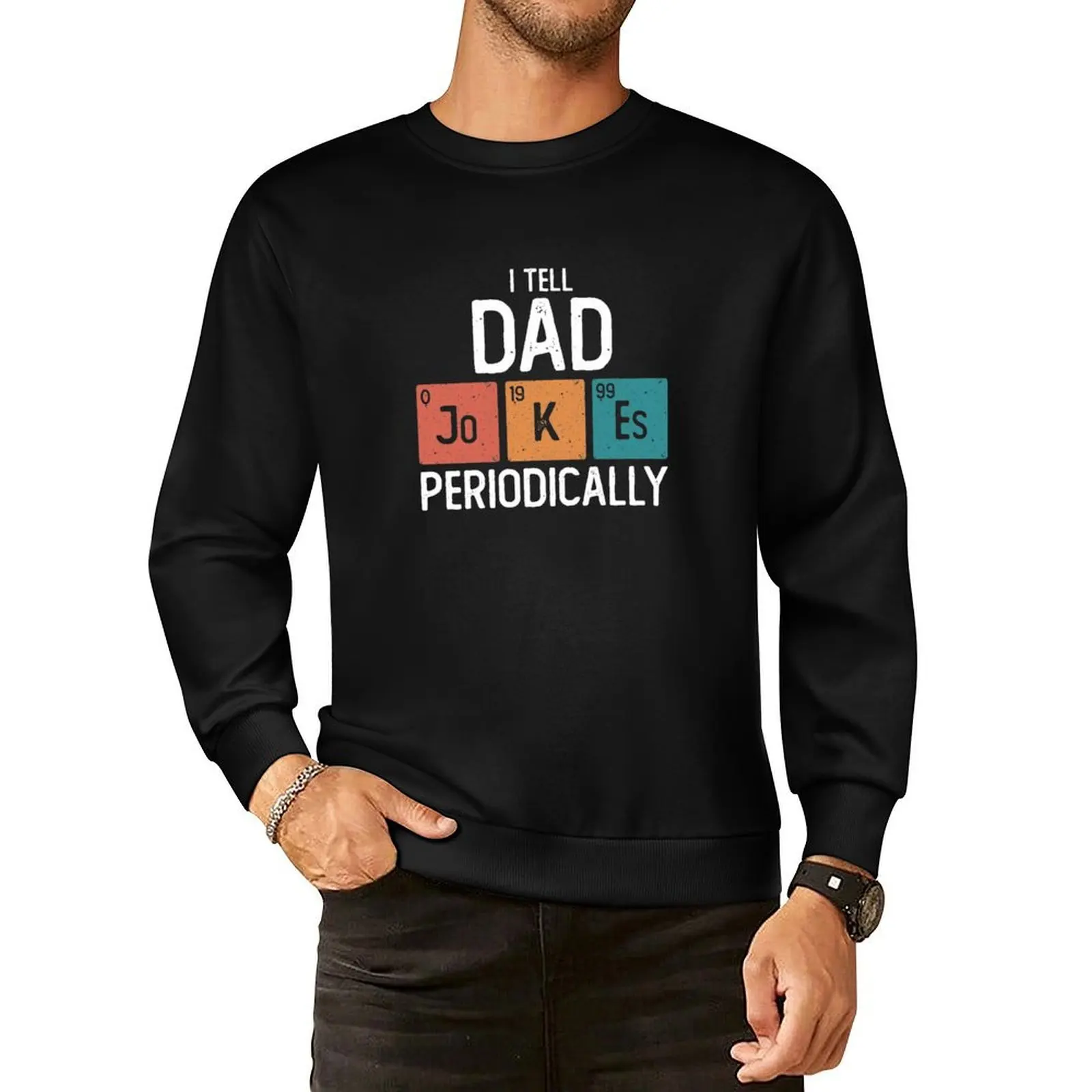 I Tell Dad Jokes Periodically Funny Father's Day Gift Science Pun Vintage Chemistry Periodical Table Chart Pullover Hoodie