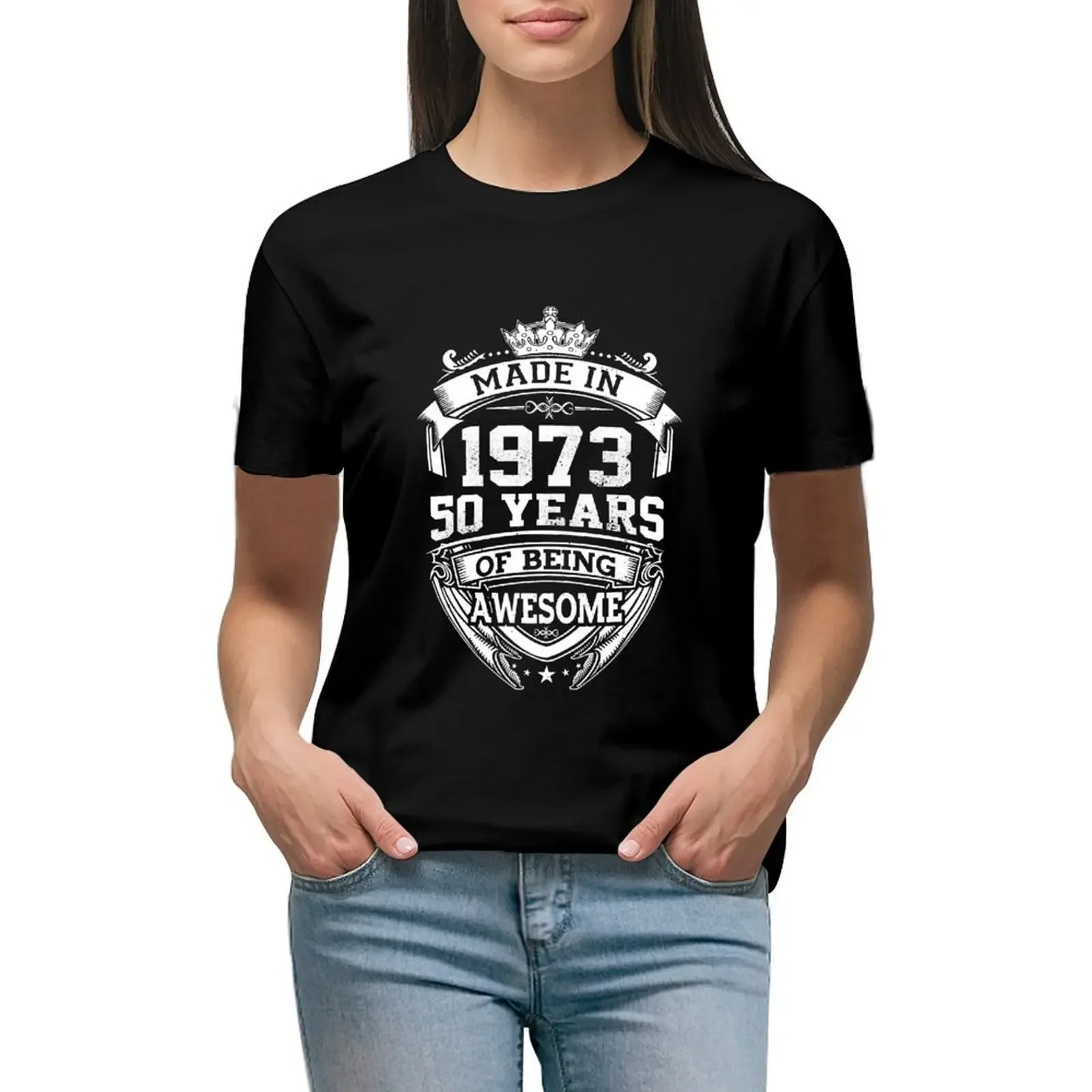 

Made In 1973 50 Years Of Being Awesome T-Shirt graphics customs Short sleeve tee t shirts for Women