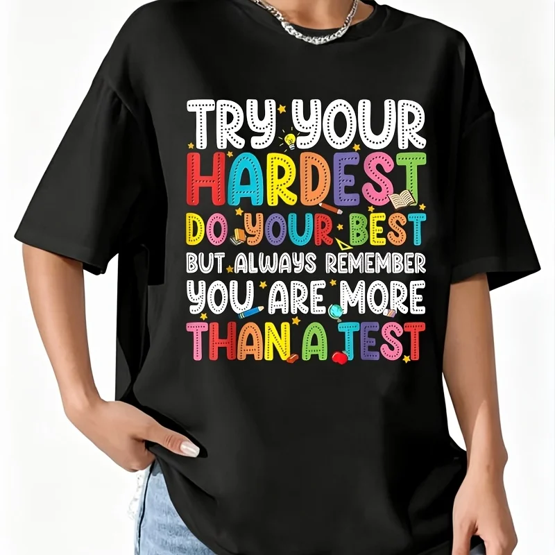 Try Your Hardest Do Your Best Test Testing Day Teacher Women's 100% Cotton T-Shirt Short Sleeve Top Casual Round Neck Fun Print Tee S-5Xl